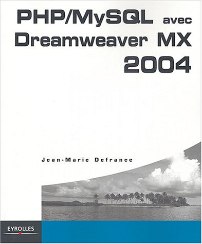 Beispielbild fr Php-mysql Avec Dreamweaver Mx 2004 zum Verkauf von RECYCLIVRE