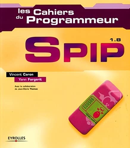 9782212114287: Les cahiers du programmeur : SPIP 1.8