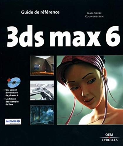 Imagen de archivo de 3DS MAX 6 AVEC CD-ROM a la venta por Ammareal