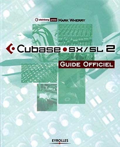 Stock image for Guide officiel Cubase SX/SL 2 for sale by Ammareal