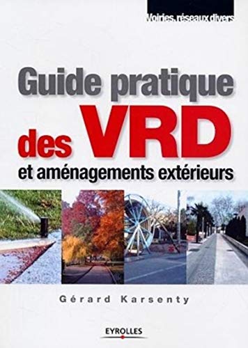 Stock image for Guide pratique des VRD et amnagements extrieurs for sale by medimops