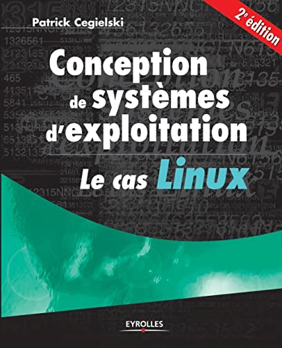 Stock image for Conception de systmes d'exploitation : Le cas Linux for sale by Ammareal