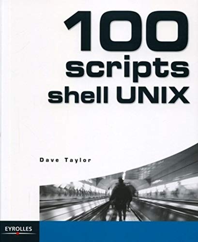 9782212114836: 100 scripts Shell UNIX