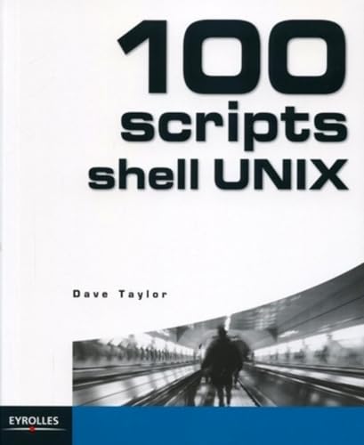 9782212114836: 100 scripts shell UNIX