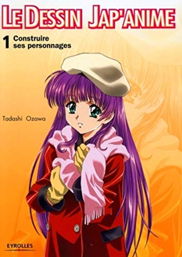 Beispielbild fr Le Dessin Jap'anime : Tome 1, Construire ses personnages zum Verkauf von medimops
