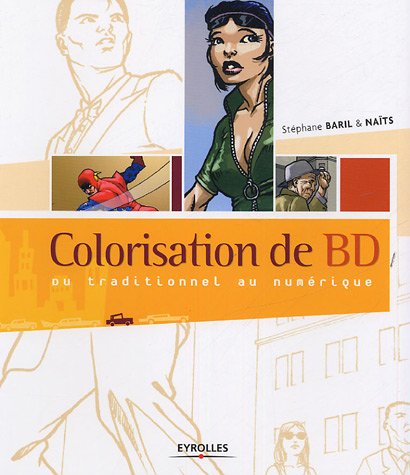Stock image for Colorisation de BD : Du traditionnel au numrique for sale by medimops