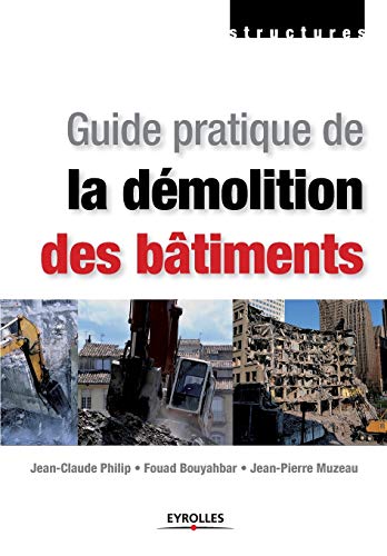Stock image for Guide pratique de la demolition des batiments for sale by Chiron Media