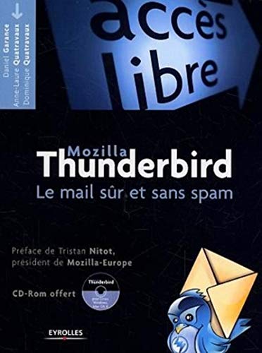 9782212116090: THUNDERBIRD. LE MAIL SUR ET SANS SPAM AVEC CD-ROM: Le mail sr et sans spam