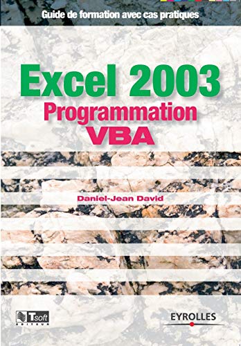 9782212116229: Excel 2003 Programmation VBA: Guide de formation avec cas pratiques