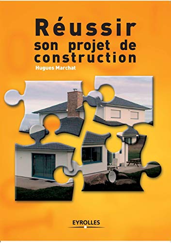 Stock image for Reussir son projet de construction for sale by Chiron Media