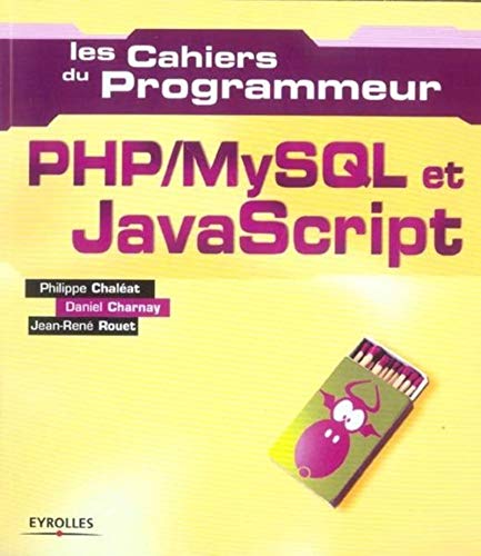 Beispielbild fr PHP MYSQL ET JAVASCRIPT: CAHIER DU PROGRAMMEUR zum Verkauf von Ammareal