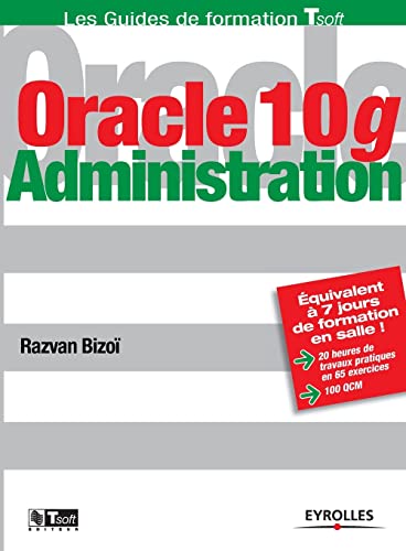 9782212117479: Oracle 10g : Administration