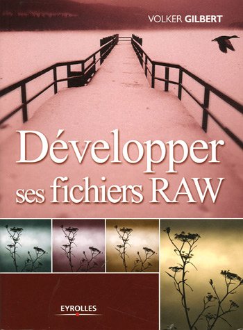 9782212117844: Dvelopper ses fichiers RAW