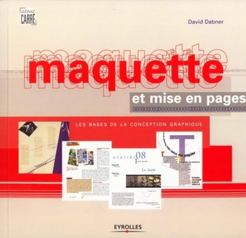 Beispielbild fr Maquette et mise en pages : Les bases de la conception graphique zum Verkauf von Ammareal