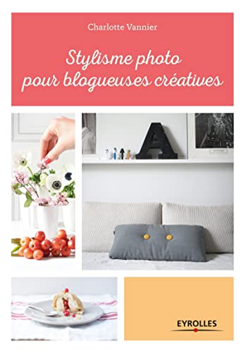 Imagen de archivo de Stylisme photo pour blogueuses cratives a la venta por Librairie Th  la page