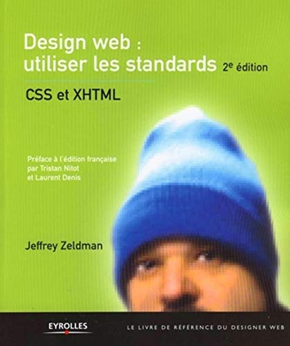 Stock image for Design Web : Utiliser Les Standards - Css Et Xhtml for sale by LiLi - La Libert des Livres