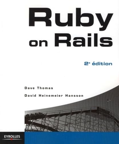 Ruby on Rails (9782212120790) by Heinemeier Hansson, David; Thomas, Dave; Julliard, Laurent; Piacentini, Richard