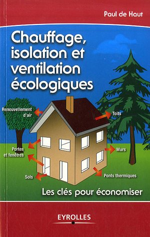 Stock image for Chauffage, isolation et ventilation cologique for sale by Ammareal