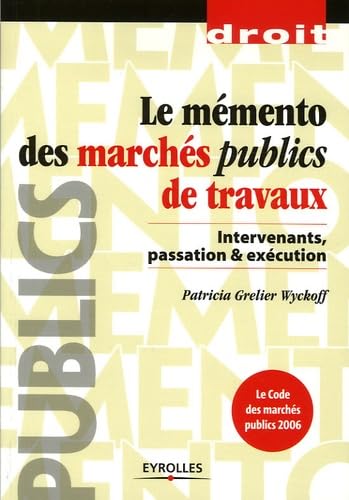 Stock image for Le mmento des marchs publics de travaux for sale by Chapitre.com : livres et presse ancienne