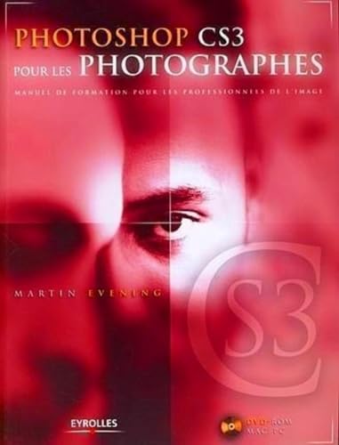 Beispielbild fr Photoshop CS3 pour les photographes: Manuel de formation pour les professionnels de l'image - avec DVD-ROM zum Verkauf von Ammareal