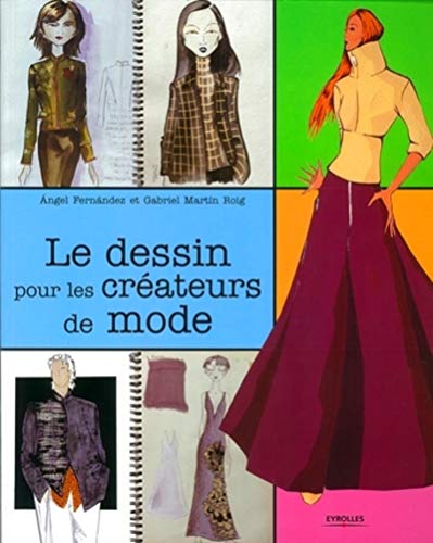 Beispielbild fr Le dessin pour les crateurs de mode zum Verkauf von medimops