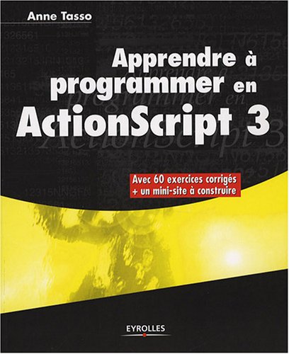 9782212121995: Apprendre  programmer en ActionScript 3