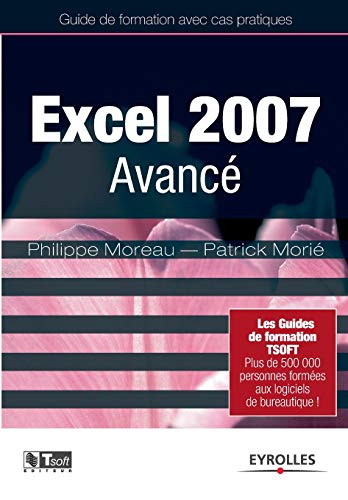 9782212122176: Excel 2007 Avanc: Guide de formation avec cas pratiques