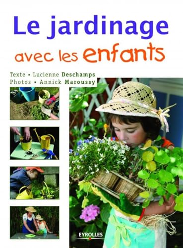 Beispielbild fr Le jardinage avec les enfants zum Verkauf von Ammareal