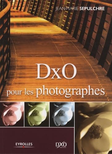 Stock image for DxO pour les photographes for sale by Ammareal