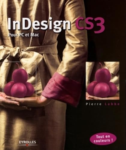 Beispielbild fr InDesign CS3: Pour PC et Mac zum Verkauf von Ammareal