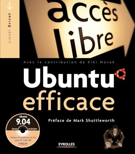 9782212123623: Ubuntu efficace: Ubuntu 9.04 "Jaunty jackalope". Avec cd-rom.