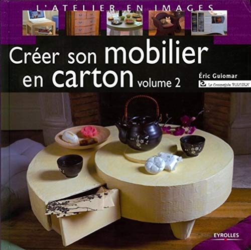 

Créer son mobilier en carton : Volume 2