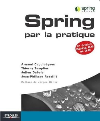 9782212124217: Spring par la Pratique Spring 2.5 et 3.0