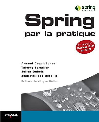 9782212124217: Spring par la pratique: Spring 2.5 et 3.0