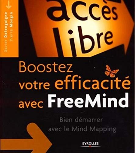 Stock image for Boostez votre efficacit avec FreeMind : Bien dmarrer avec le Mind Mapping for sale by Ammareal