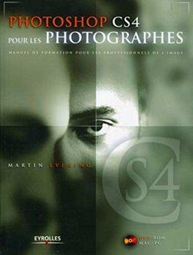 Beispielbild fr Photoshop CS4 pour les photographes : manuel de formation pour professionnels de l'image + DVD zum Verkauf von Ammareal