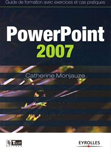 Beispielbild fr Powerpoint 2007 : Guide De Formation Avec Exercices Et Cas Pratiques zum Verkauf von RECYCLIVRE