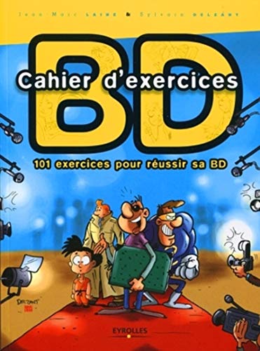 Beispielbild fr Cahier d'exercices BD : 101 exercices pour russir sa BD zum Verkauf von medimops