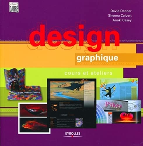 Stock image for Design graphique : Cours et ateliers for sale by Revaluation Books