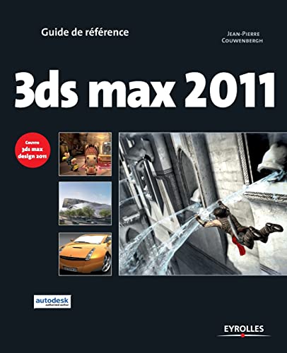 Beispielbild fr 3 ds max 2011 - Couvre 3ds max design 2011 zum Verkauf von Ammareal