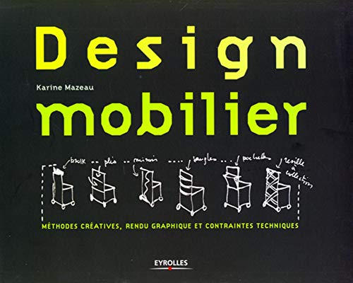 Beispielbild fr Design mobilier: Mthodes cratives et outils graphiques zum Verkauf von Piretti Massimiliano