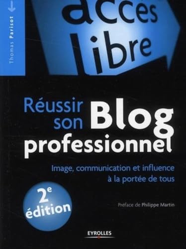 Stock image for Russir son blog professionnel : Image, communication et influence  la porte de tous for sale by Ammareal