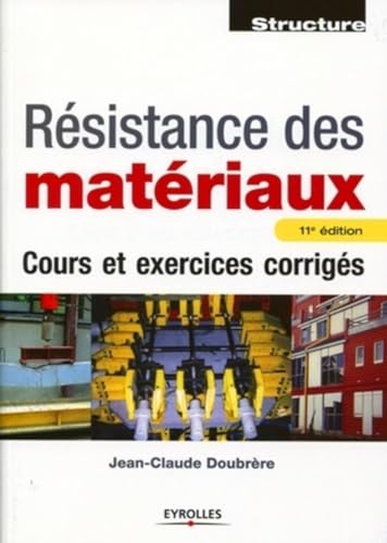 9782212127775: RESISTANCE DES MATERIAUX. COURS ET EXERCICES CORRIGES: COURS ET CORRIGES