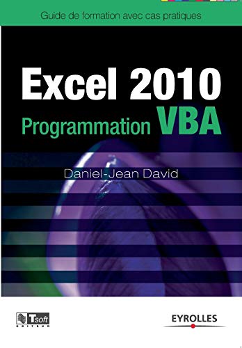 9782212127935: Excel 2010 Programmation VBA: Guide de formation avec cas pratiques