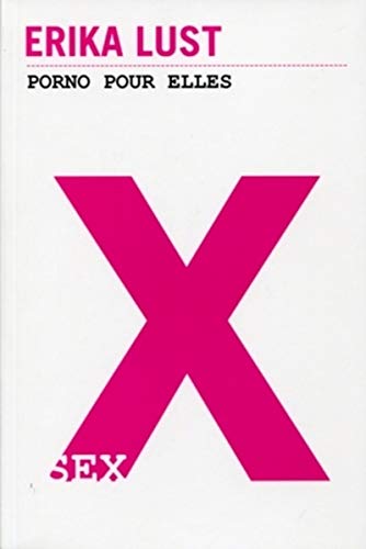 Imagen de archivo de X : Porno pour elles (1Cdrom) a la venta por medimops