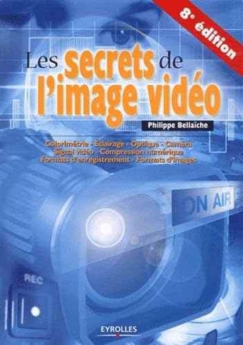 9782212129700: Les secrets de l'image vido