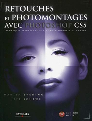 9782212129847: Retouches et photomontages avec Photoshop CS5: Techniques avances pour les professionels de l'image