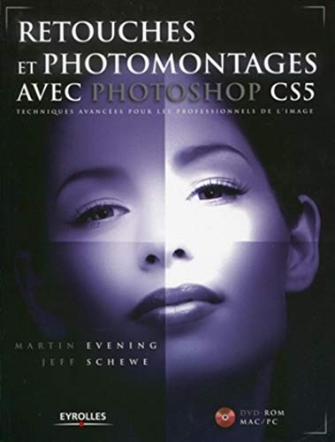 Stock image for Retouches et photomontages avec Photoshop CS5 - Techniques avances pour les professionels de l'image. Avec cd-rom for sale by Ammareal