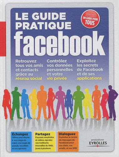 9782212132120: Le guide pratique facebook