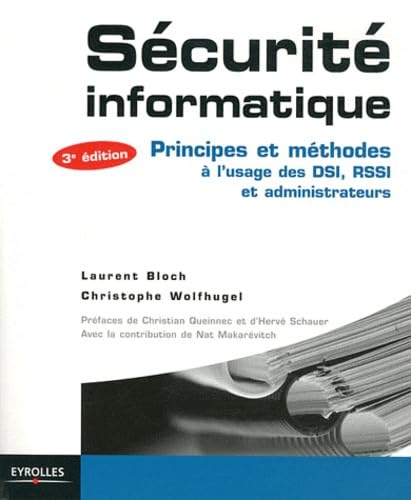 9782212132335: Scurit informatique : Principes et mthodes  l'usage des DSI, RSSI et administrateurs